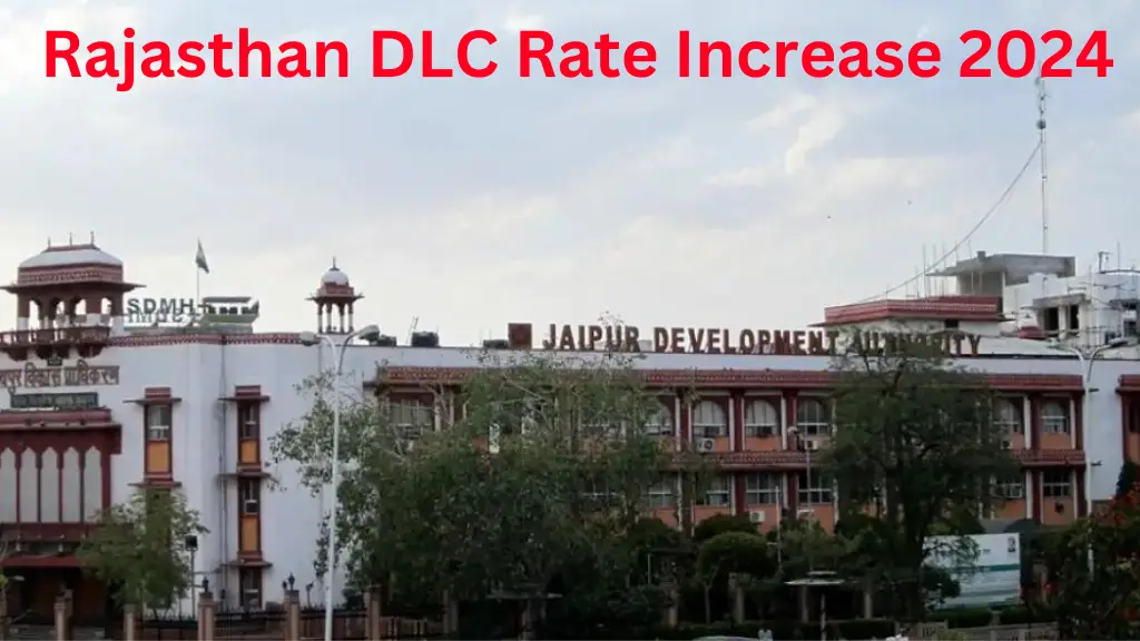 Rajasthan DLC Rate Increase 2024